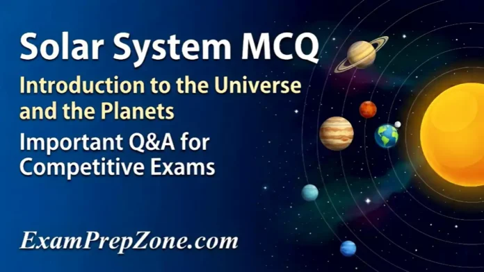 Solar System MCQ - Introduction to the Universe and the Planets